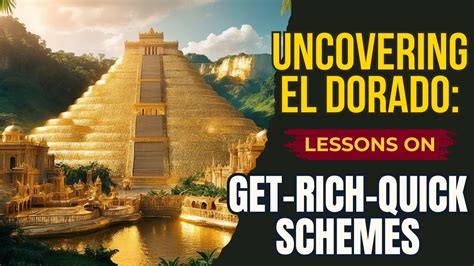  The Legend of El Dorado -  A Tale of Gold, Greed, and the Futility of Searching!